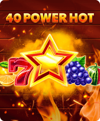 40 Power Hot